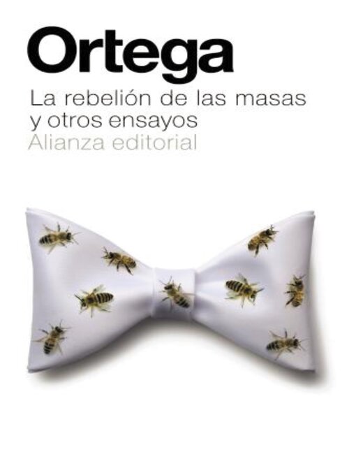 Title details for La rebelión de las masas y otros ensayos by José Ortega y Gasset - Available